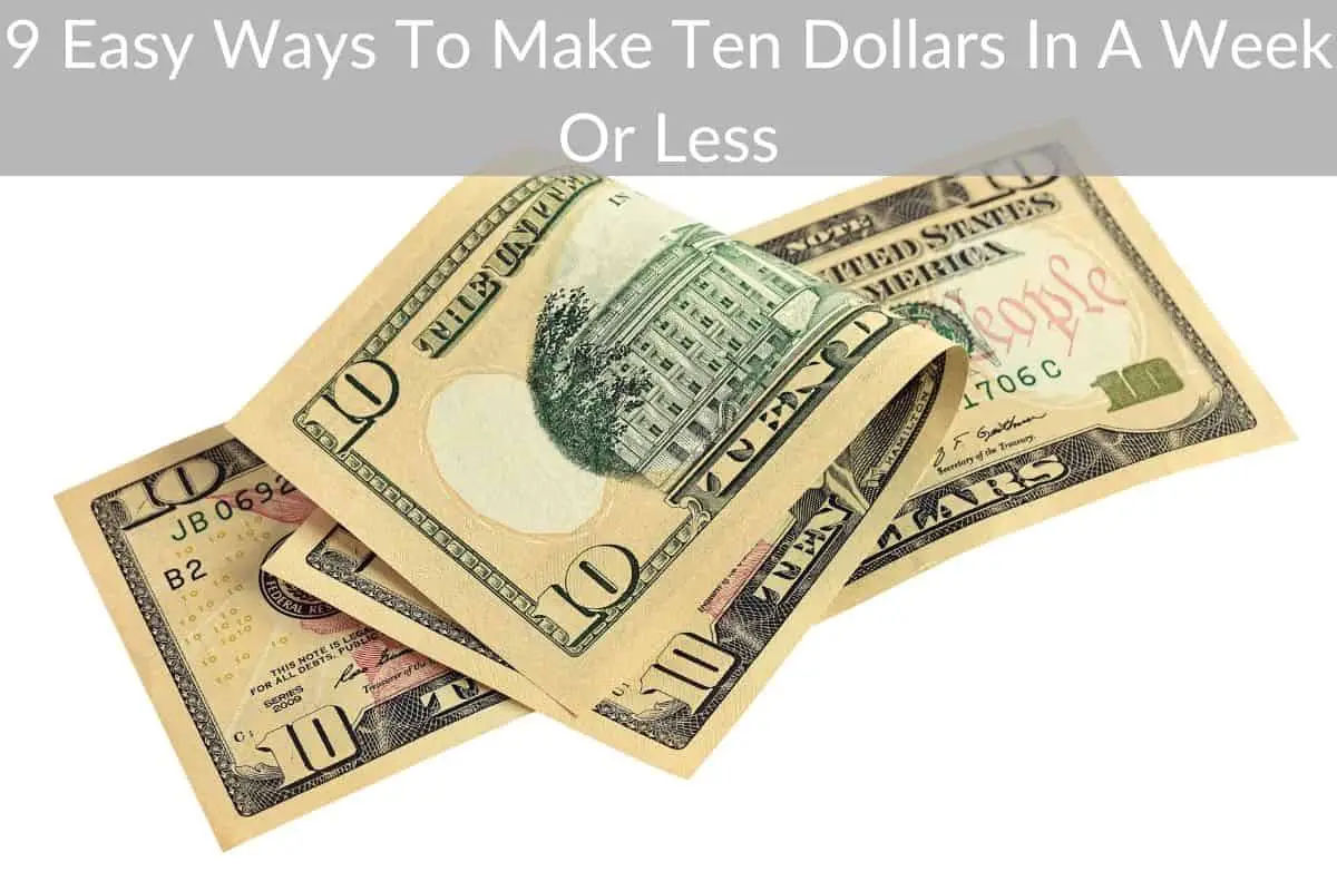 9 Easy Ways To Make Ten Dollars In A Week Or Less Barefoot Budgeting