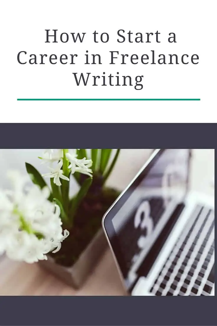 how to start a career in freelance writing