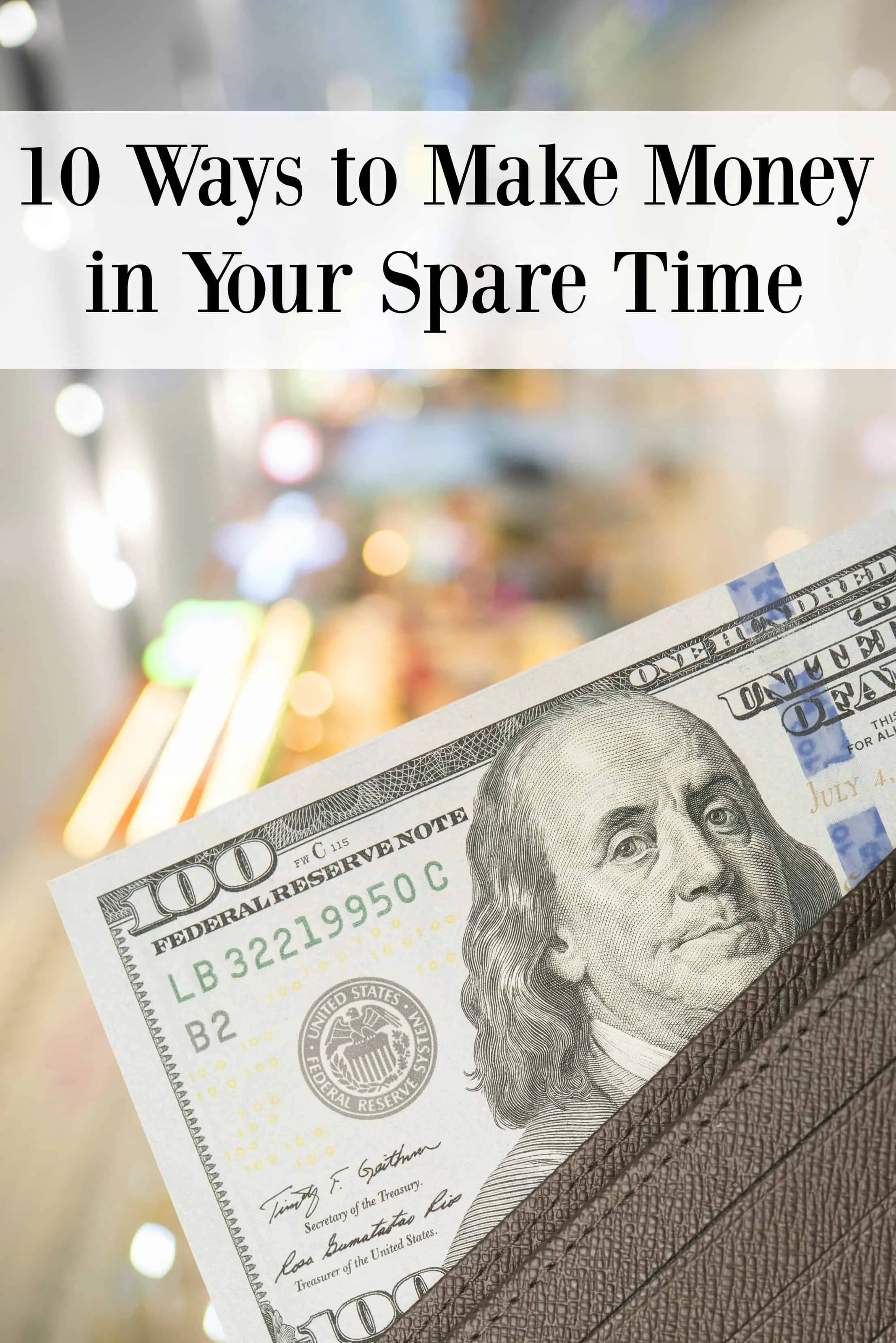 10 Ways to Make Money in Your Spare Time