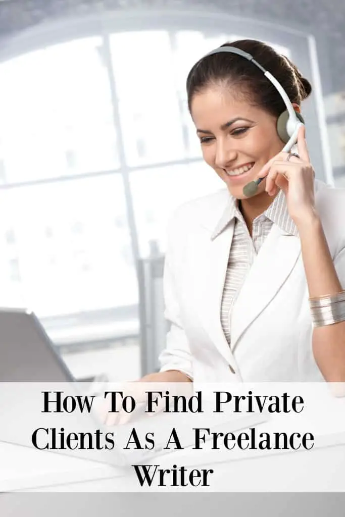 How to Find Private Clients as a Freelance Writer  want to become a freelancer but not sure where to find paying clients? Read these tips!