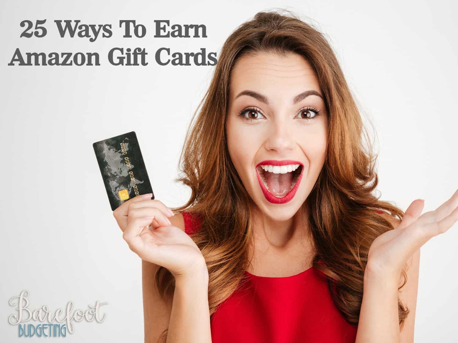 25 Ways To Earn Amazon Gift Cards Barefoot Budgeting