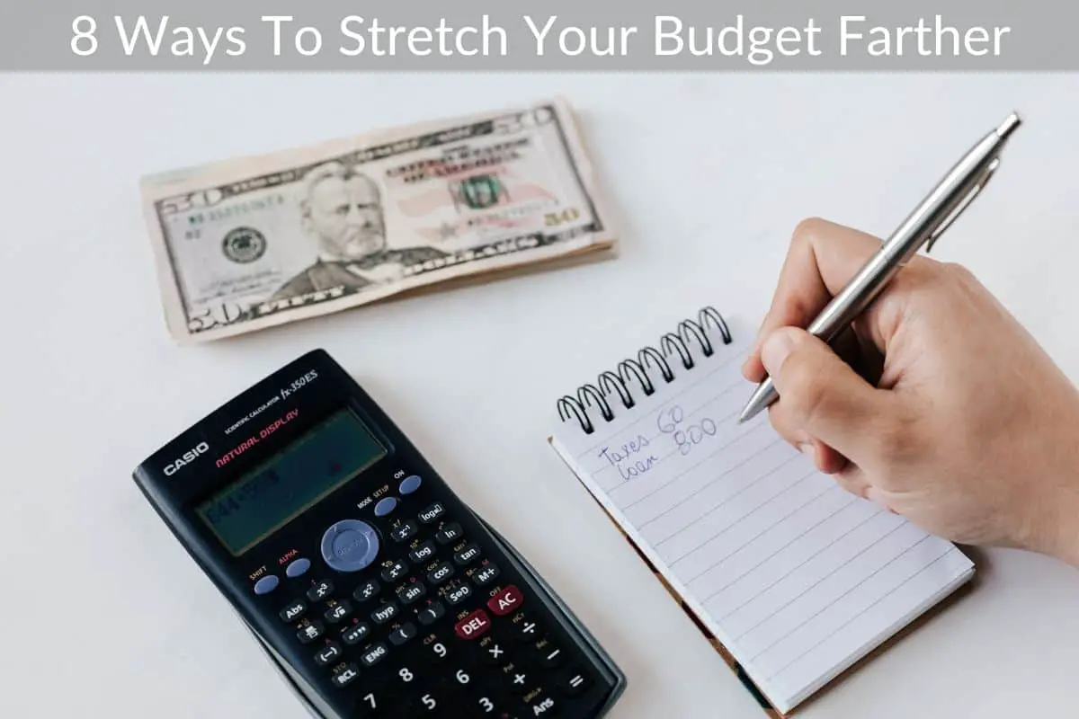 8 Ways To Stretch Your Budget Farther