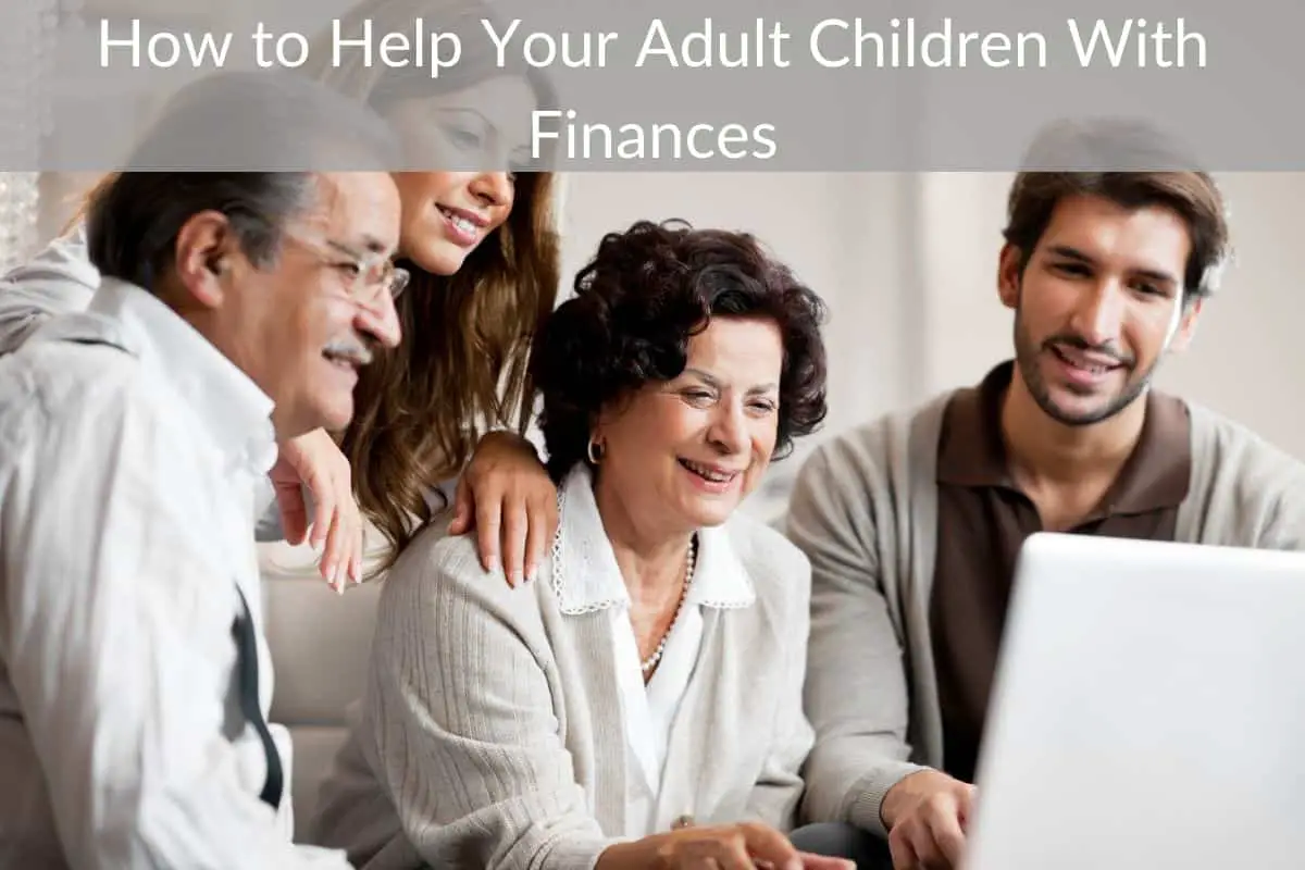 How to Help Your Adult Children With Finances