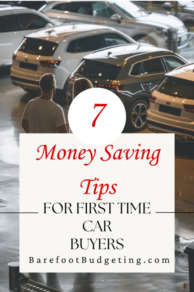 7 Money Saving Tips for First Time Car Buyers